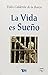La Vida Es Sueño by Pedro Calderón de la Barca