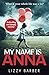 My Name is Anna