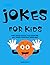 Jokes for Kids: 300 Clean &...