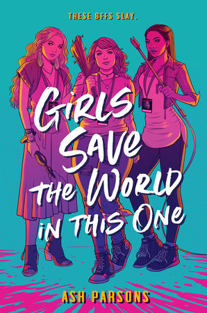 Girls Save the World in This One (Hardcover)