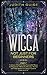 Wicca: Not Just for Beginne...