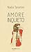 Amore inquieto