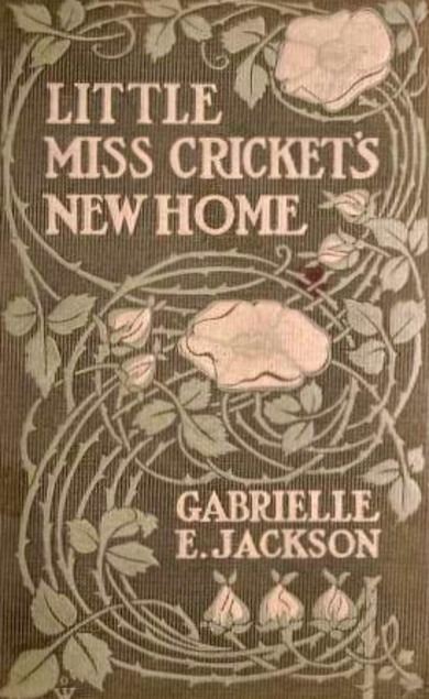 Little Miss Cricket's New Home (Hardcover)