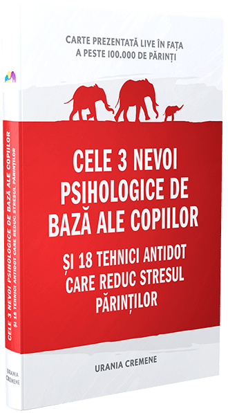 Cele 3 nevoi psihologice de baza ale copiilor si 18 tehnici antidot care reduc stresul parintilor (Paperback)