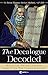 The Decalogue Decoded: What You Never Learned about the Ten Commandments