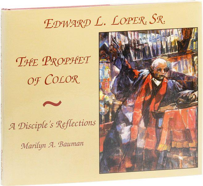 Edward L. Loper, Sr., The Prophet of Color: A Disciple's Reflections
