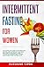 Intermittent Fasting for Wo...
