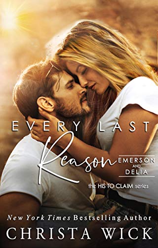 Every Last Reason: Emerson & Delia (His to Claim, #5)