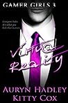 Book cover for Virtual Reality (Gamer Girls, #3)
