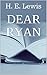 Dear Ryan