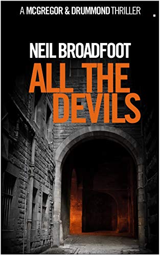 All The Devils (A McGregor and Drummond Thriller Book 3)
