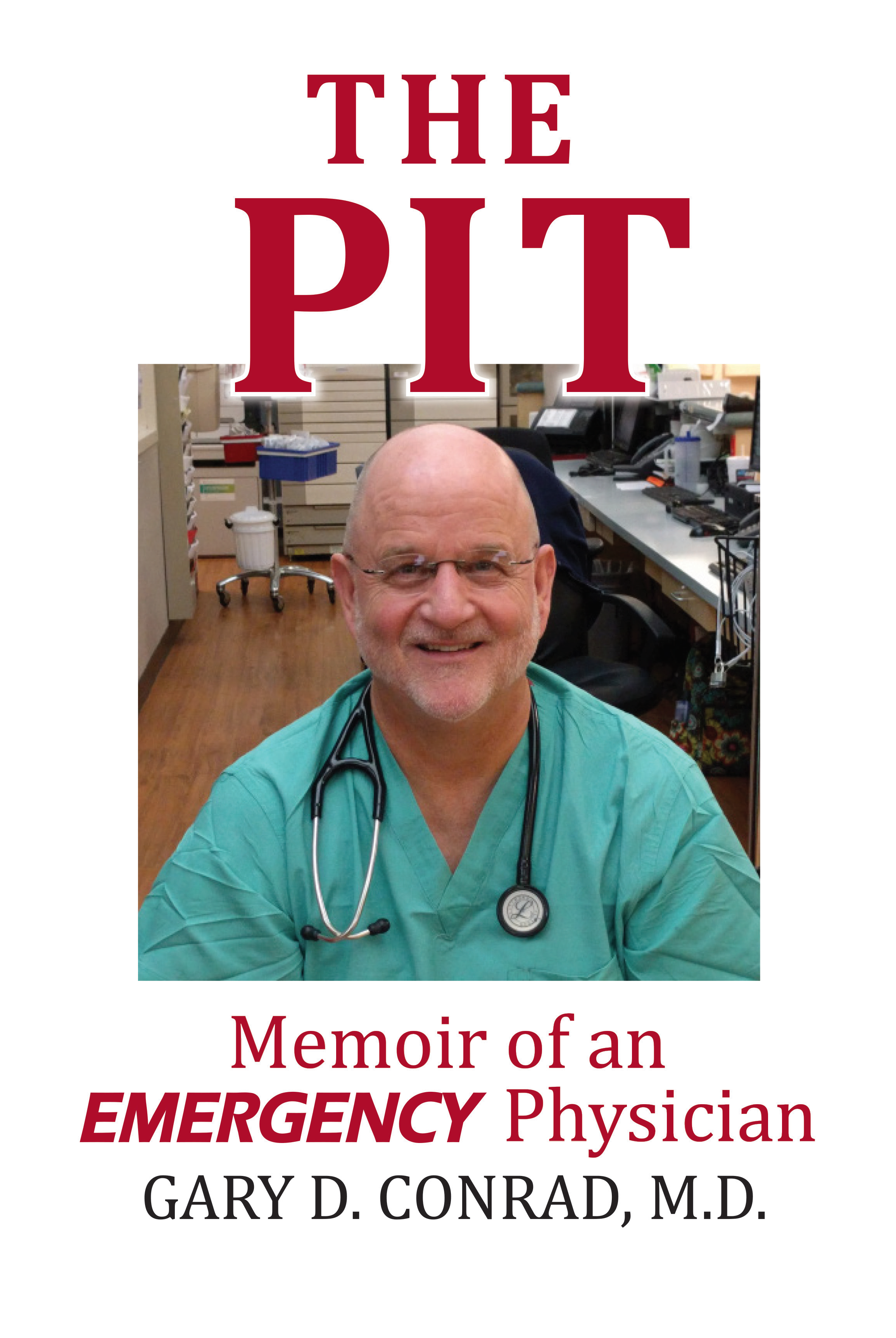 The Pit: Memoir of an Emergency Physician (Paperback)