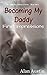 Becoming My Daddy: First Im...