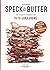Speck & Butter: Das ultimative Kochbuch zur Keto-Ernährung