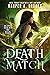 Death Match (Reaper Reborn, #3)