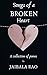 Songs Of A Broken Heart