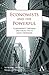 Economists and the Powerful: Convenient Theories, Distorted Facts, Ample Rewards (Anthem Other Canon Economics)