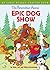 The Berenstain Bears' Epic Dog Show: An Early Reader Chapter Book (Berenstain Bears/Living Lights)