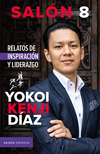 Salón 8. Relatos de inspiración y liderazgo Edicion Impresa Paperback (paperback)