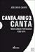 Canta, Amigo, Canta - Nova Canção Portuguesa (1960-1974)