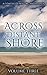 Across A Distant Shore