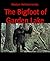 The Bigfoot of Garden Lake:...