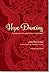 Hope Dancing Finding purpose and a place to serve among the Maya by Leslie Baer Dinkel