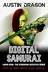Digital Samurai (Liquid Cool: From the Crazy Maniac Files #2) Digital Samurai (Liquid Cool: From the Crazy Maniac Files #2)