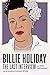 Billie Holiday: The Last Interview: and Other Conversations (The Last Interview Series)
