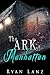 The Ark of Manhattan: A Sho...