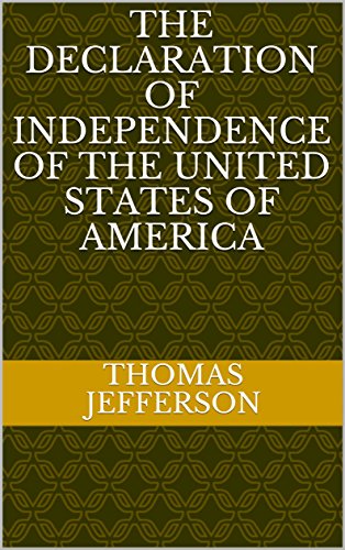 The Declaration of Independence of the United States of America