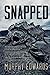 Snapped (Dead Lake, #2)