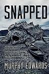 Snapped (Dead Lake, #2)