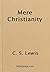 Mere Christianity