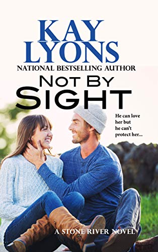 Not by Sight (Stone River #1)