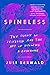 Spineless: The Science of Jellyfish and the Art of Growing a Backbone