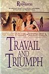Travail and Triumph by Michael R. Phillips Travail and Triumph by Michael R. Phillips