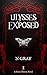 Ulysses Exposed by N.  Gray