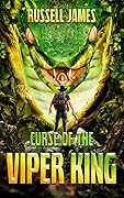 The Curse of the Viper King (Grant Coleman Adventures #3)