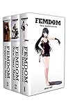 Femdom: 3 Manuscripts - Femdom: Sissy Maid Forever, Femdom: New Sissy Maid, Femdom: Trapped Sissy Maid