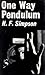 One way pendulum: A farce i...