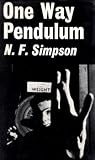 One way pendulum by N.F. Simpson