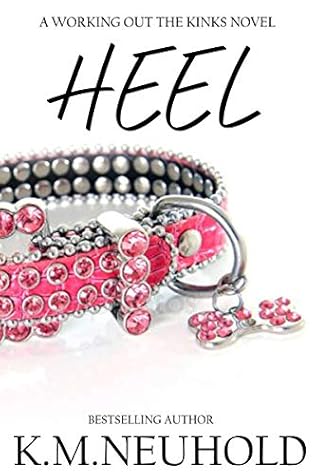 Heel (Working Out The Kinks #2)