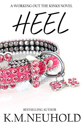 Heel (Working Out The Kinks #2)