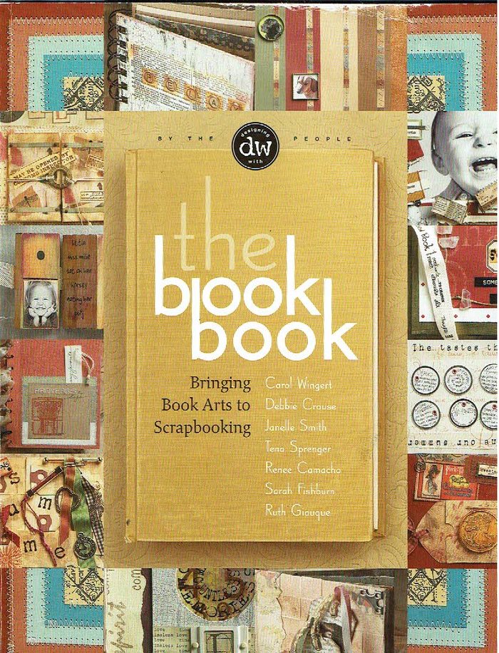 The Book Book: Bringing Book Arts to Scrapbooking (Paperback)