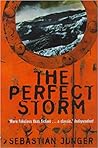 The Perfect Storm by Sebastian Junger