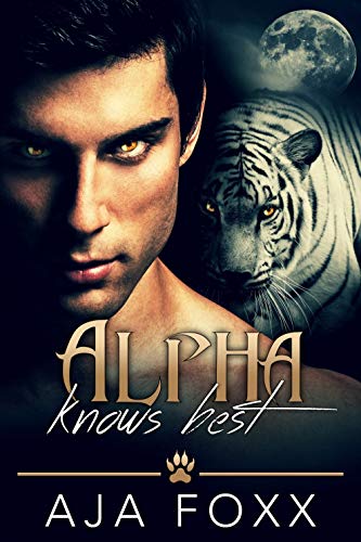 Alpha Knows Best (Shifter Kings, #1)