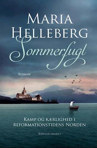 Sommerfugl: kamp og kærlighed i reformationstidens Norden (Hardcover)