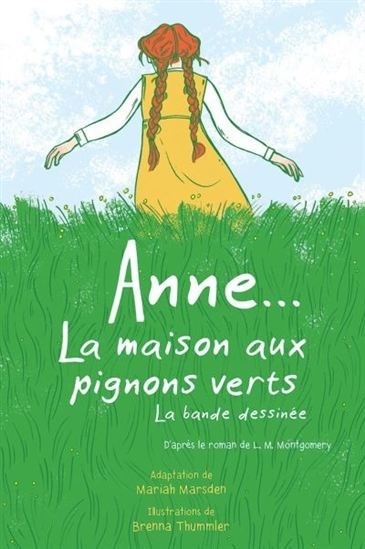 Anne... La Maison Aux Pignons Verts: La Bande Dessinée