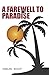 A Farewell to Paradise